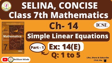 Class 7th ICSE | Selina Math | Ch-14 Simple Linear Equations | Ex: 14 E, Q: 1 to 5