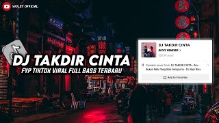 DJ TAKDIR CINTA _KU BUKAN NABI \