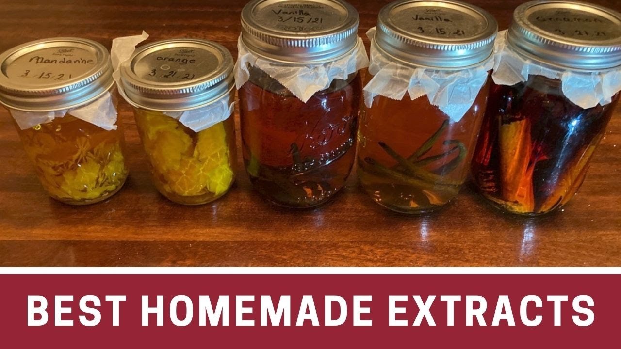 How to make the Best Homemade Natural Extracts | Vanilla Extract, Cinnamon Extract, Orange Extract?