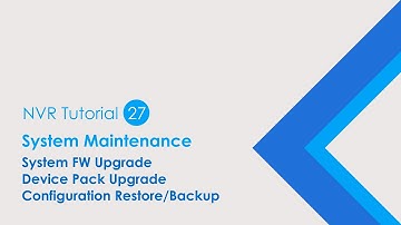 VIVOTEK NVR_Tutorial 27 System Maintenance