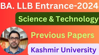 Science & Technology Previous Papers For BA.LLB Entrance-2024 Kashmir University #rakibzia #2024