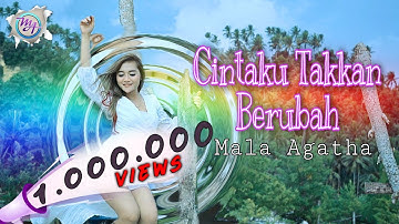 Cintaku Takkan Berubah - Mala Agatha (Official Music Video)