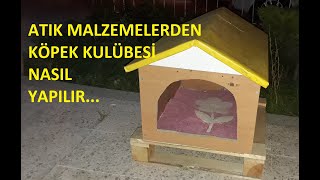 Atik Malzemelerden Kopek Kulubesi Nasil Yapilir Youtube