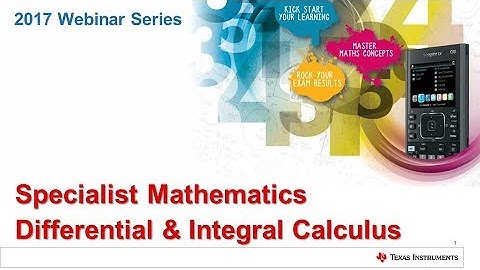 Differential and Integral Calculus in Specialist Mathematics with TI Nspire
