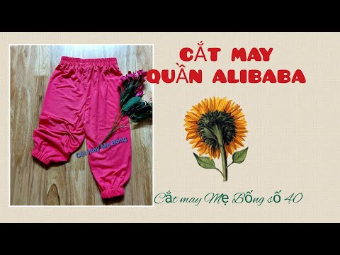 🌻 40 🌻 Hướng dẫn Cách CẮT MAY quần ALIBABA - Cắt may Mẹ Bống số 40