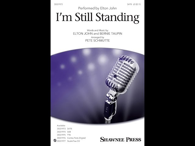 I'm Still Standing (SATB Choir) - Arranged by Pete Schmutte class=