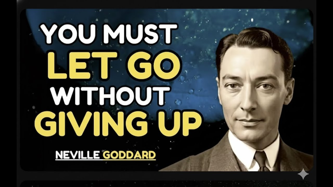 You're Holding Too Tight - Learn To Let Go The Right Way | Neville Goddard Law Of Assumption