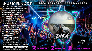 DJ FERY BRT 🎼 DUGEM PRIVAT ( VVIP ) SPECIAL REQUEST DIKA KEPAYANG HARDMIX FUNKOT 2K25