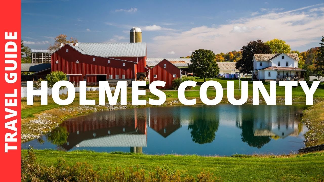 Holmes County Ohio Travel Guide: 15 BEST Things To Do In Holmes County