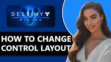 How To Change Controls Layout In Destiny Rising - Full Guide (NEW 2025)