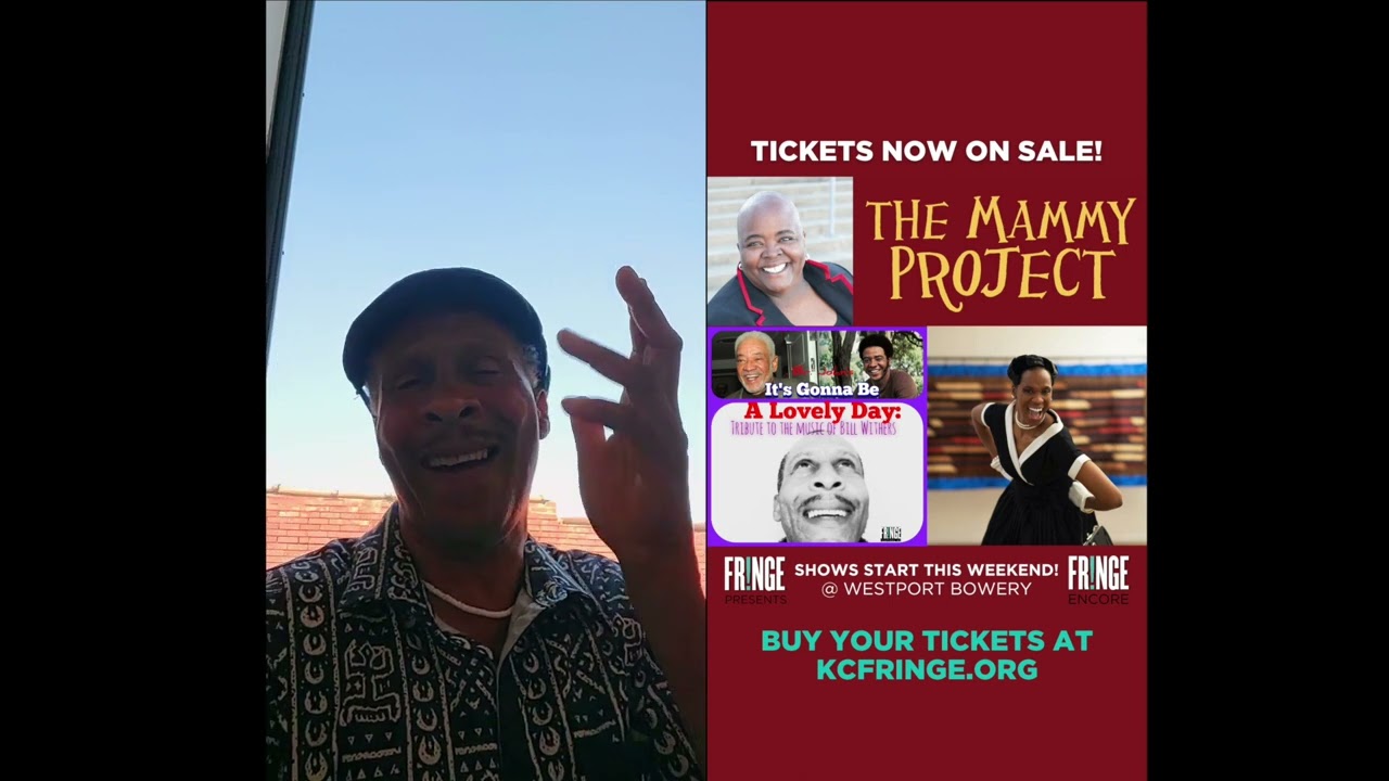 KC Fringe Encore - It’s Gonna Be A Lovely Day: A Tribute To Bill Withers