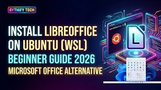 How to Download & Install LibreOffice in Ubuntu WSL (Windows Subsystem for Linux) | Complete Guide