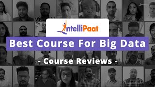 Intellipaat Reviews For Big Data Best Big Data Training Intellipaat