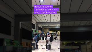 Bandara Soekarno Hatta Terminal 2E Batik Air | Antri Bagasi harus persiapan #shorts Bandara Soekarno Hatta Terminal 2E Batik Air | Antri Bagasi harus persiapan #shorts