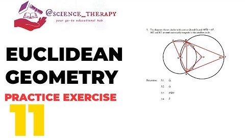 EUCLIDEAN GEOMETRY| Practice Exercise || Grade 11 & 12