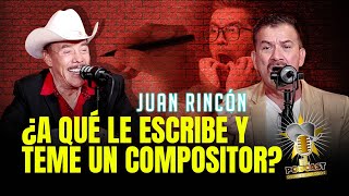 ¿A QUÉ LE ESCRIBE Y TEME UN COMPOSITOR? | JUAN RINCÓN | EL PODCAST DE LOS FAMOSOS CON PEDRO RIVERA