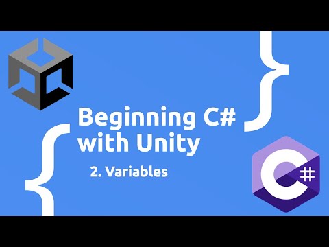 Beginning C# with Unity (2023 Edition) - Variables