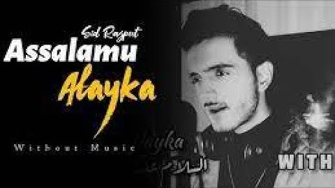 Assalamu Alayka   Arabic    Full Video   Sid Rajput   Arabic Nasheed 2020