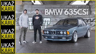 4K | PETRŮV ŽRALOK | PRVNÍ ŠESTKA OD BMW | 635CSi