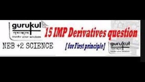 15 IMP Derivatives Questions [ for First principle] NEB+2 MATHS CLASS 12 National Exam Board NEPAL