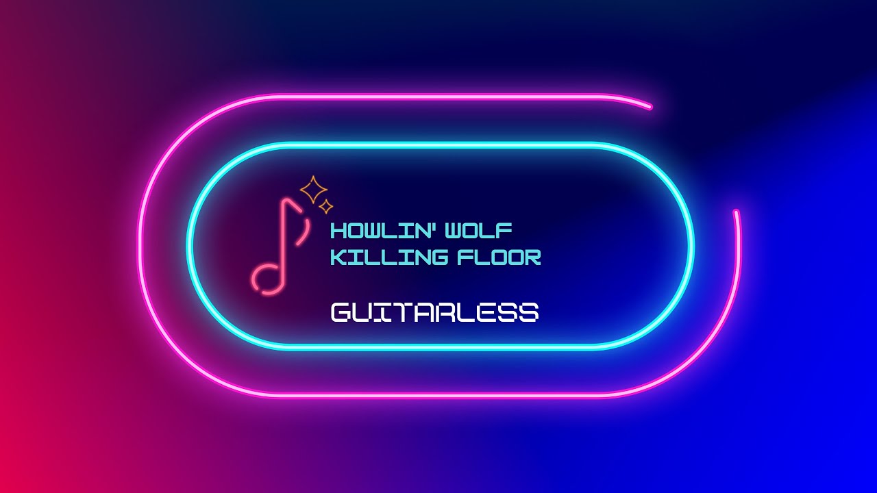 Howlin' Wolf - Killing Floor (Guitarless) - YouTube