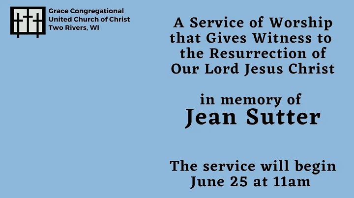 Funeral service for Jean Sutter - Grace Congregati...