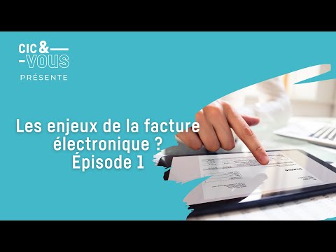 Les enjeux de la facture électronique : Episode 1