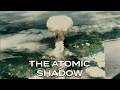 Nagasaki and Hiroshima: The End of the War, The Beginning of Fear