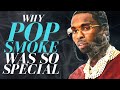 Why Pop Smoke was So Special