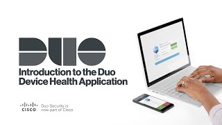 Introduction to the Duo Device Health Application screenshot 2