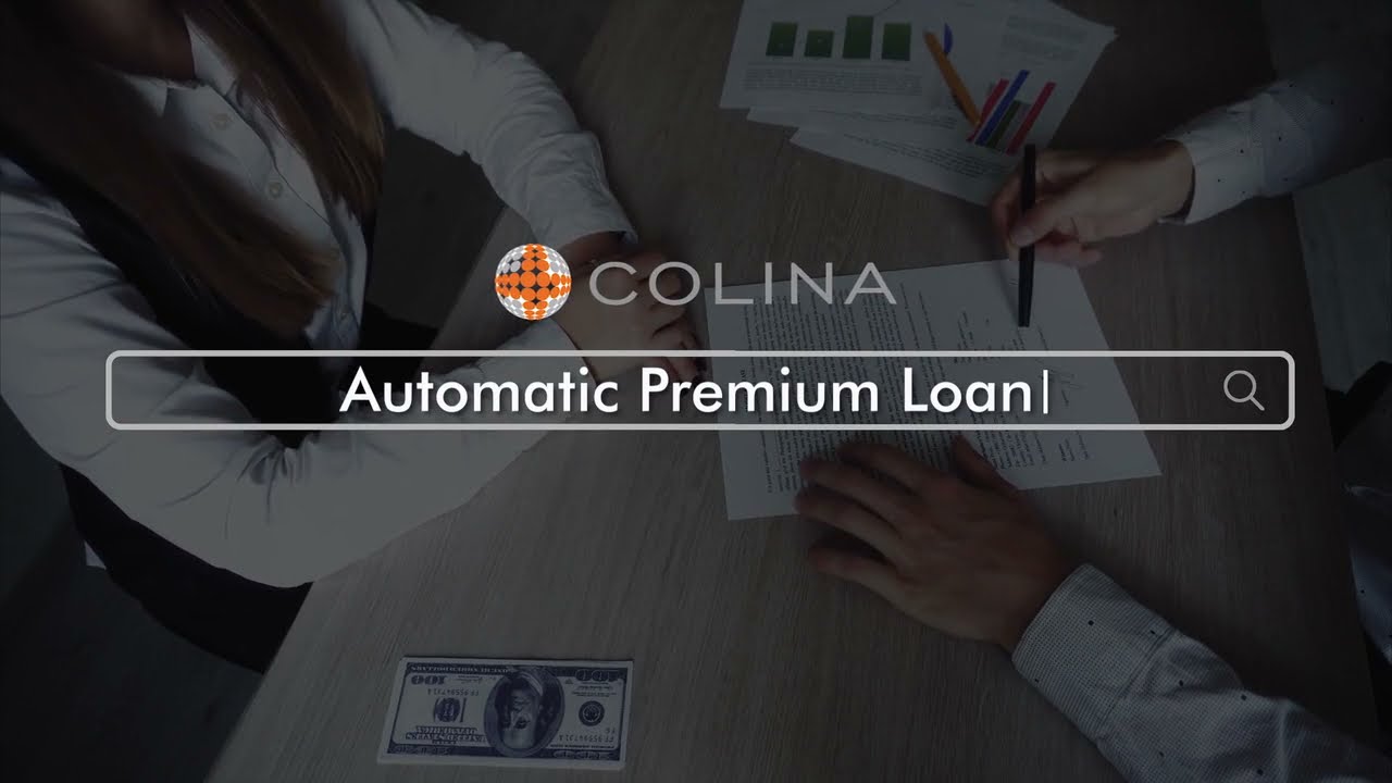 Automatic Premium Loan
