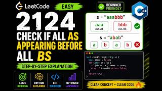 2124. Check if All A's Appears Before All B's 🔥 | LeetCode Easy | C++ Explained