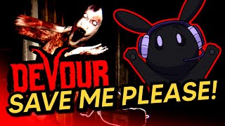 DEVOUR Funny Moments - She Won't Leave Me Alone!