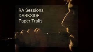 RA Sessions: DARKSIDE - Paper Trails