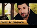 Sefirin Kızı 45. Bölüm Fragman