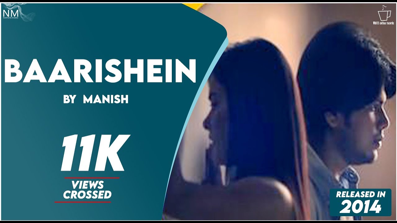 BAARISHEIN feat. Manish || Namyoho Studios || Official Video