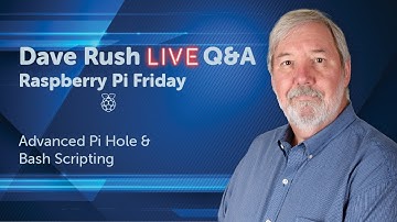 Advanced Pi-Hole and Bash Scripting. Special Guest:  Michael Smyer - Dave Rush LIVE Q&A (9/18/2020)