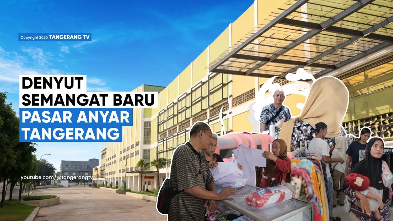 Denyut Baru Pasar Anyar Tangerang: Semangat Baru dari Balik Lapak-Lapak yang Bangkit [TangerangTV]