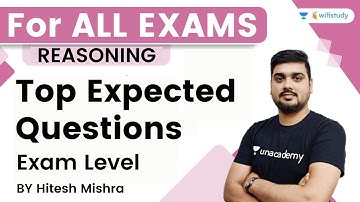 Top Expected Questions | Exam Level | Reasoning | For All Exams | Hitesh Mishra | wifistudy