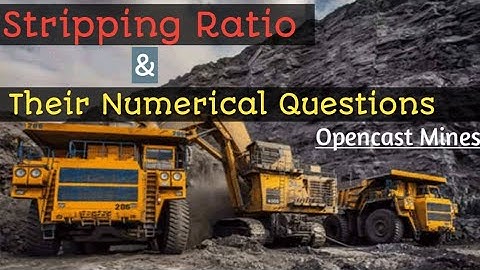 Stripping Ratio and their numerical questions in opencast mines| By Mining Mantra