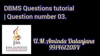 DBMS Question Session Task 3 | 1st Year | Semester 01 | Java Institute | U.M.Amindu Dulanjana