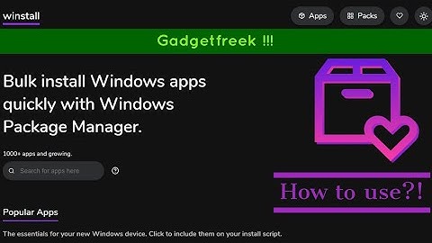 USE WINSTALL TO INSTALL MULTIPLE APPS AT ONCE ON WINDOWS 10