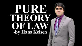 Pure theory of Law by Hans Kelsen - Grundnorm- Basic Norm- Video Lecture by Wajdan Bukhari