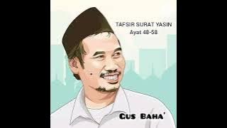Gus Baha' Terbaru Tafsir Surat Yasin Ayat 45-58 #gusbaha #ngaji