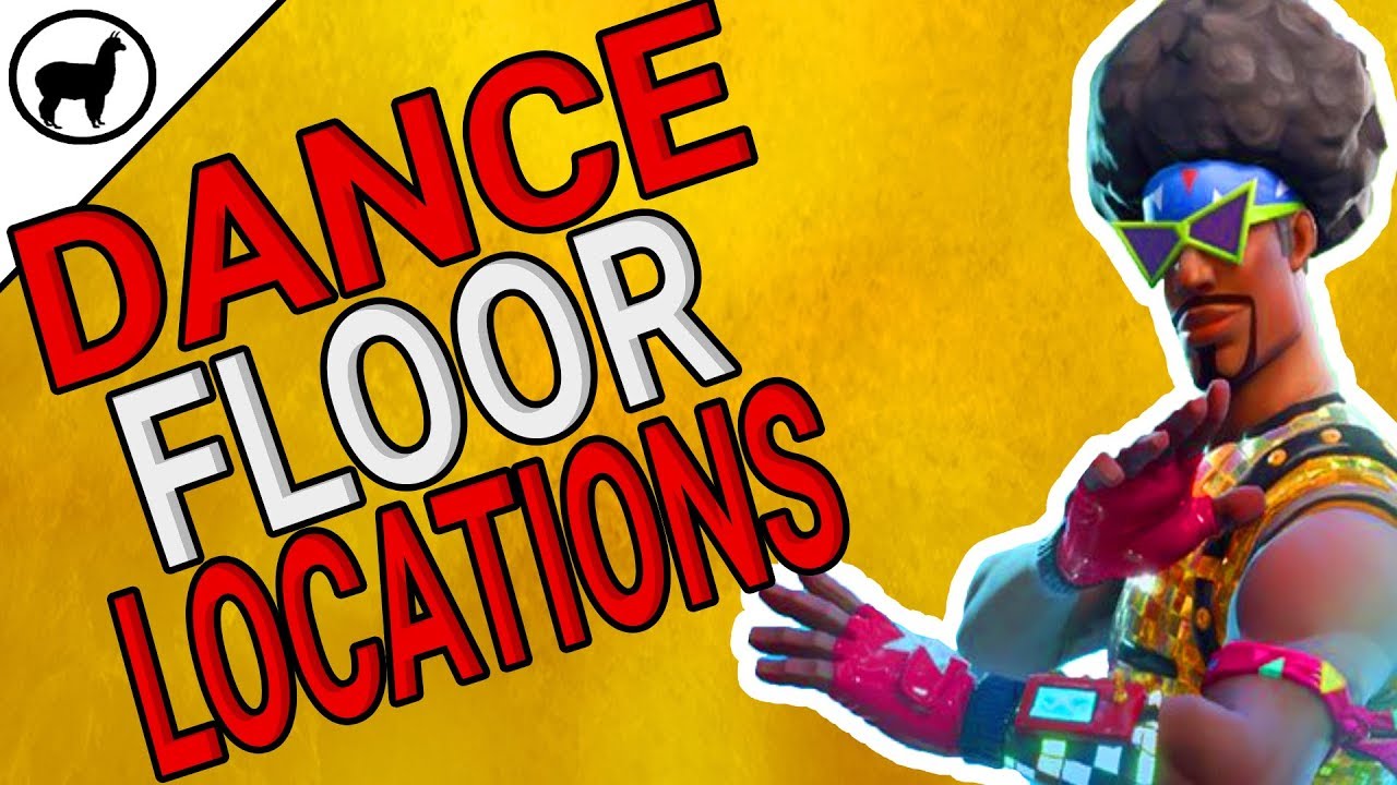Fortnite Dance Floor Locations Dance on Different Dance Floors