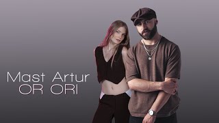 MAST ARTUR - Or Ori (Official Music Video) 2023