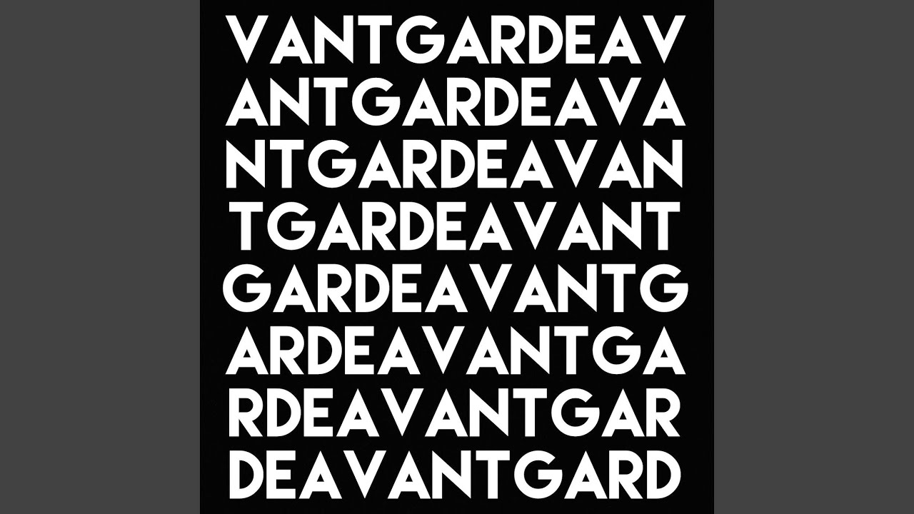 Watch Avant Garde on YouTube Watch Avant Garde on YouTube
