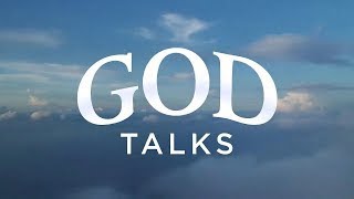 God Talks An Open Conversation about Christian living and the Bible