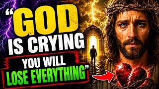 👉God Says: "WHY LOSE EVERYTHING?" | God Message Today | Gods Message Now