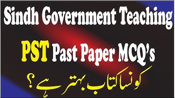 Sindh Government Teaching Jobs | Primary School Teacher (PST) Past Paper MCQ